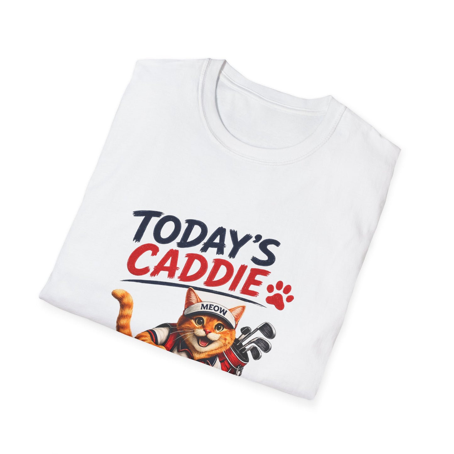 An white short-sleeve crewneck t-shirt featuring a cartoon graphic of an orange tabby cat wearing a cap and holding golf clubs, with the text 'TODAY'S CADDIE' 