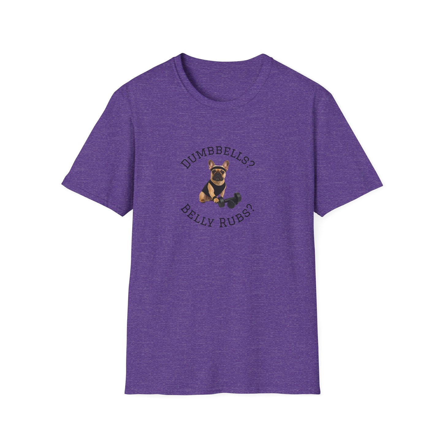 Copy of French Bulldog Dog Lover Workout Tee –“Belly Rubs or Dumbbells?”