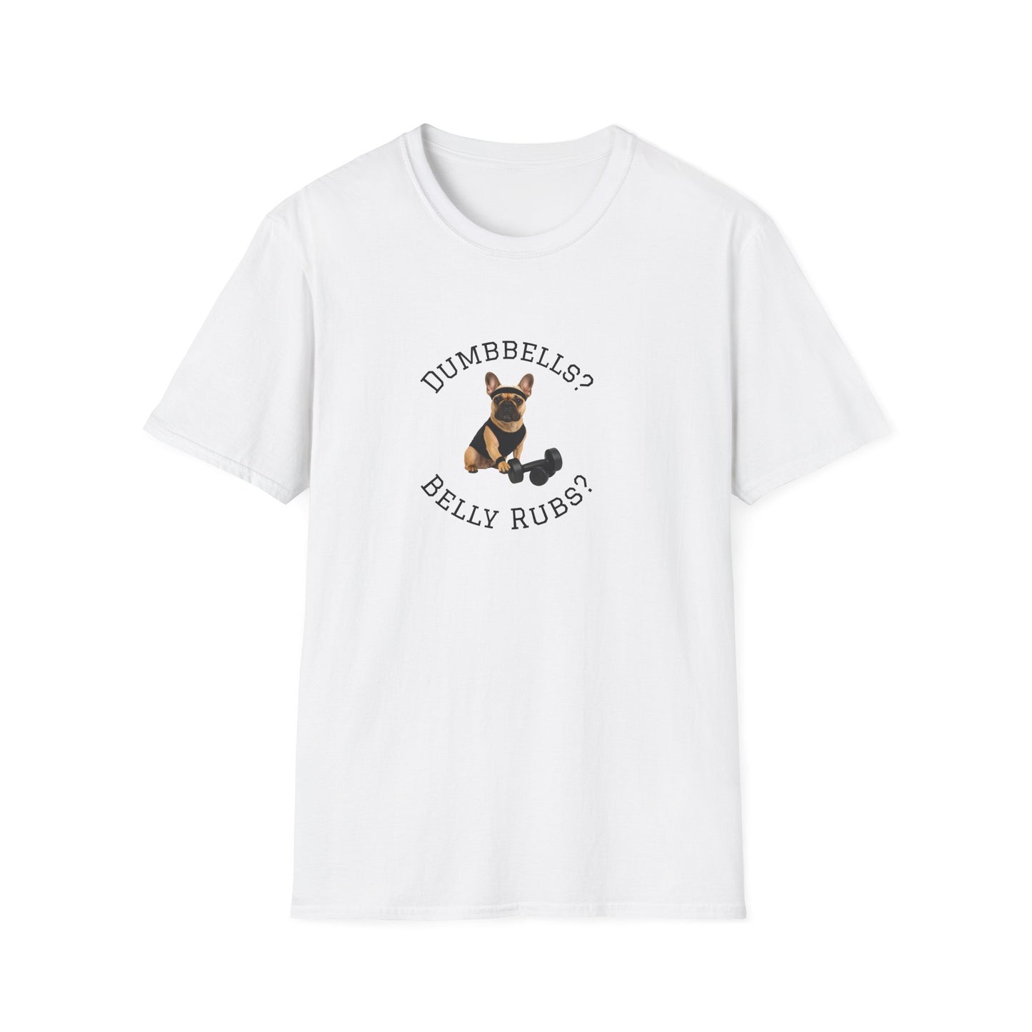Copy of French Bulldog Dog Lover Workout Tee –“Belly Rubs or Dumbbells?”