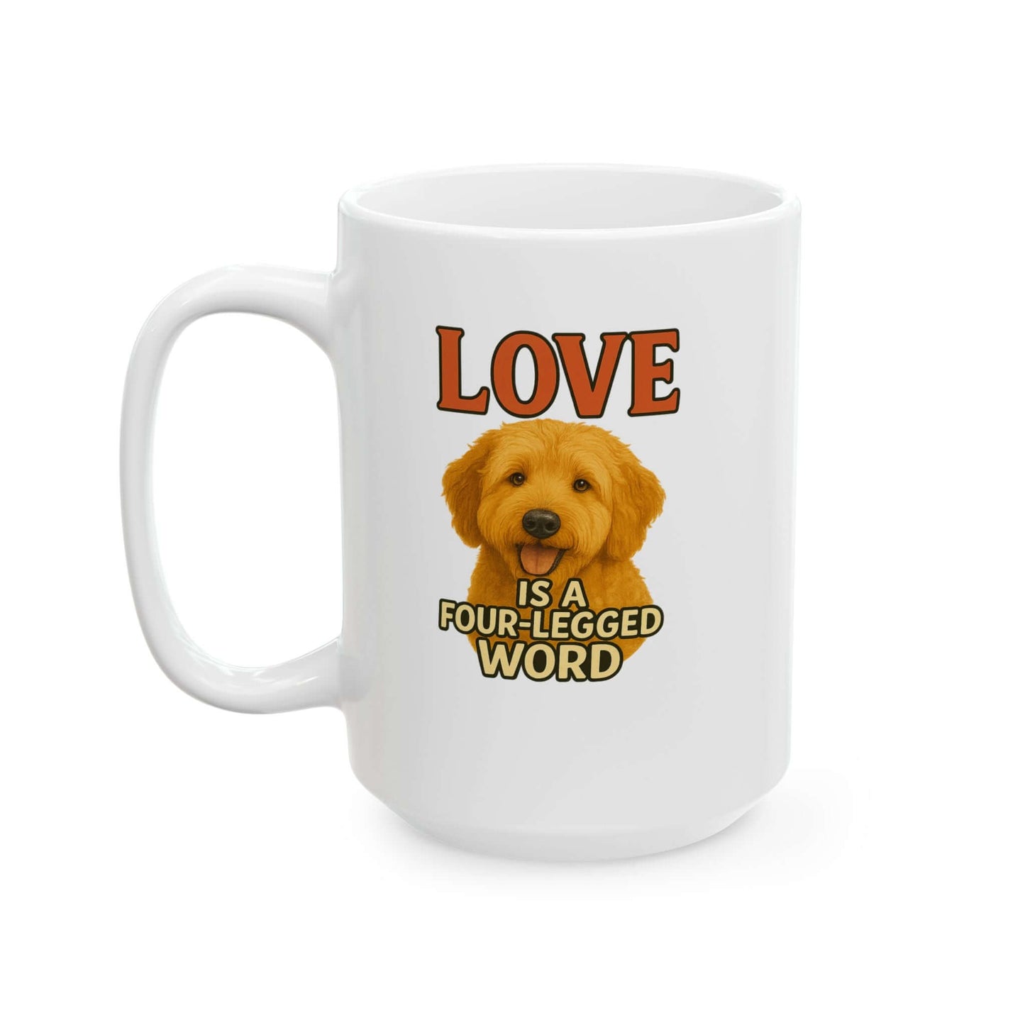 Goldendoodle Coffee Mug-"Love Is a Four-Legged Word" for dog lovers, perfect pet accessories for morning coffee.