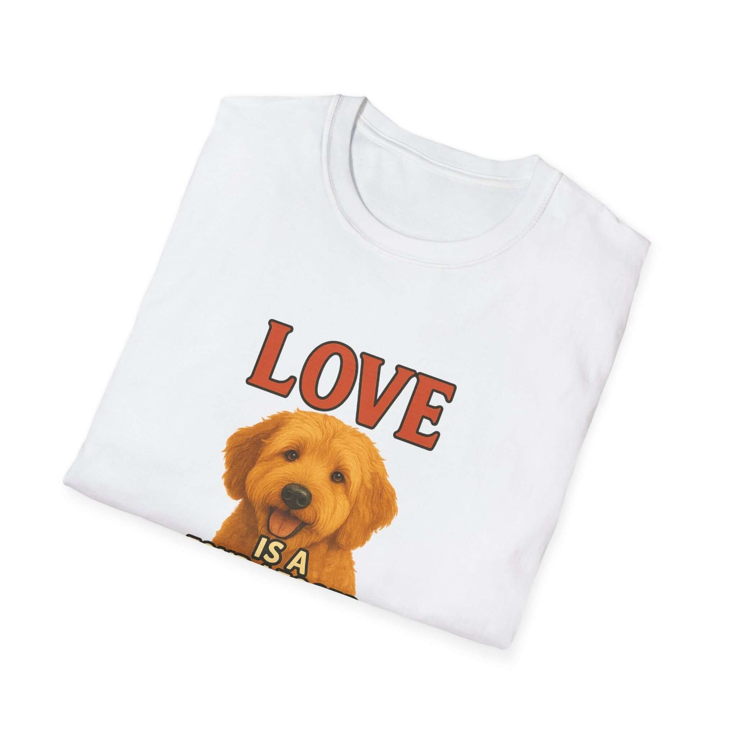 Goldendoodle Tee: "Love Is a Four-Legged Word" for pet lovers, featuring an adorable Goldendoodle design on a soft tee.